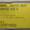 Danfoss 006F0060 MANUAL THROTTLE VALVE 3/8" WELD FLANGES ORIFICE SIZE 6